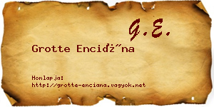 Grotte Enciána névjegykártya